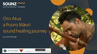 Oro Atua a puoro Māori sound healing journey [upl. by Fabiola]