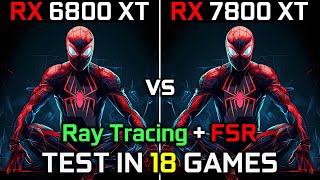 RX 6800 XT vs RX 7800 XT  Test in 18 Games  1440p  2160p  Performance Battle 🔥  2023 [upl. by Swane332]