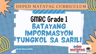 DepEd Matatag GMRC Grade 1 Kwarter 1 Aralin 1 BATAYANG IMPORMASYON SA SARILI [upl. by Seagrave]