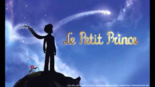 Le Petit PrinceMain Theme [upl. by Hedy762]