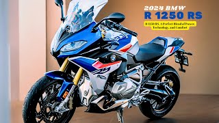 R 1250 RS A Perfect Blend of Power Technology and Comfort  2024 BMW R 1250 RS [upl. by Oigaib]