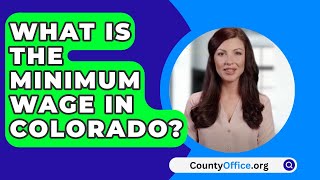 What Is The Minimum Wage In Colorado  CountyOfficeorg [upl. by Allmon]