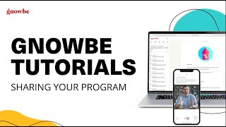 How to Share A Gnowbe Program [upl. by Saideman]