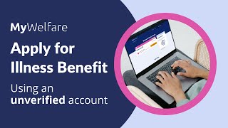 How to apply for Illness Benefit online using an unverified MyWelfare account [upl. by Reyna94]