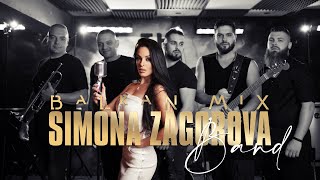 SIMONA ZAGOROVA BAND  BALKAN MIX  СИМОНА ЗАГОРОВА БЕНД  БАЛКАНСКИ МИКС OFFICIAL 4K VIDEO 2023 [upl. by Adihaj690]