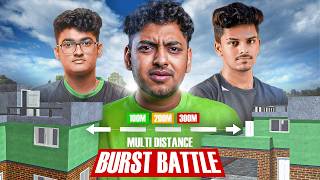 MULTI DISTANCE BURST BATTLE [upl. by Holli]