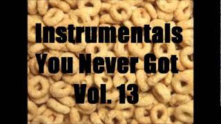 Instrumentals You Never Got Vol 13 [upl. by Enirolf]