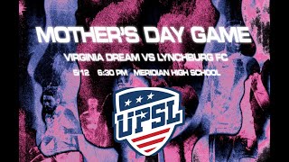 UPSL DMV SOUTH LIVE Virginia Dream vs Lynchburg City [upl. by Ayikat]