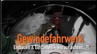 Gewindefahrwerk  Einbauen amp Einstellen  worauf achten Erklärt vom Kfz Meister [upl. by Bekki366]