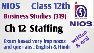 NIOS Class 12 business studies 319  ch 12 Staffing  imp notes amp exam based que ans  eng amp hindi [upl. by Amiel]