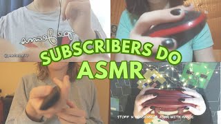 Subscribers do ASMR asmr [upl. by Martinson]