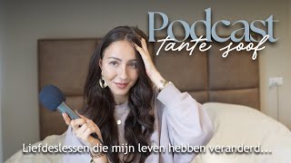 5 DINGEN over de LIEFDE die ik EERDER had willen weten  Tante Soof Podcast [upl. by Wilhelmina]