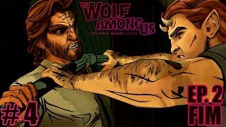 The Wolf Among Us Ep2  A FERA E A REVELAÇÃO  Parte 4  FINAL [upl. by Dyob]