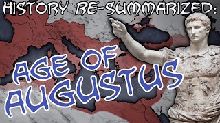 History RESummarized The Age of Augustus [upl. by Nassir559]