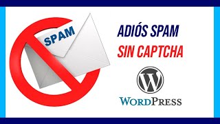 ►ANTI SPAM Wordpress ELIMINA SPAM de comentarios y formularios WORDPRESS 2021👌 Dile adiós al SPAM🖐 🖐 [upl. by Drusi540]