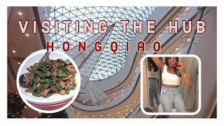 Visiting The Hub Hongqiao mall  SHANGHAI VLOG [upl. by Kleinstein]