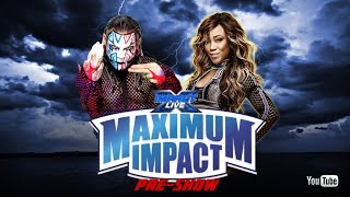 MAXIMUM IMPACT PreShow November 18 2024 [upl. by Aloz]