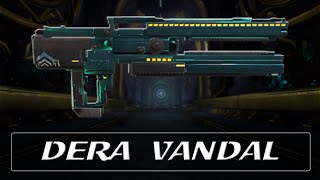 Warframe Weapon Encyclopedia  Dera Vandal 2021 [upl. by Shirlie890]