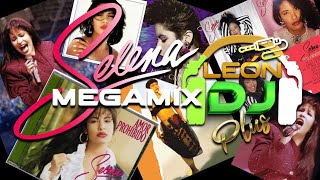 Mix Selena Quintanilla  LEONDJPLUS [upl. by Mathews69]