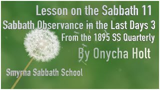 The Sabbath part 11– Sabbath Observance in the Last Days part 3 by Onycha Holt [upl. by Gujral624]