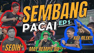 PODCAST SEMBANG PACAI  EP 1 [upl. by Eelrahc687]