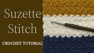 Suzette Stitch Crochet Tutorial [upl. by Rhiamon]