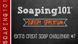 Sunset Spectrum Soap extra credit challenge 7 [upl. by Netram75]