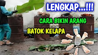 Panduan Lengkap Cara Membuat Arang Batok Kelapa [upl. by Yahsram612]