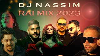 Dj Nassim  Rai Mix 2023  mashup video mix [upl. by Twum]