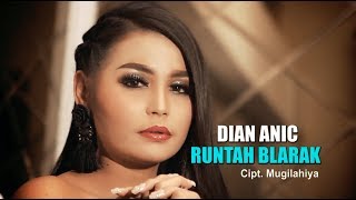 DIAN ANIC  RUNTAH BLARAK VIDEO KLIP ORIGINAL [upl. by Adniuqal]