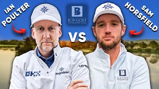 A Proper GOLFING SHOWDOWN   Ian Poulter v Sam Horsfield  JCB Golf amp Country Club 🔥 [upl. by Oratnek]