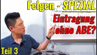 FELGEN KAUFEN  DARAUF ACHTEN Alles über Felgen Teil 33 ABE amp TÜV Eintragung Stahlfelge vs Alu [upl. by Norrie]