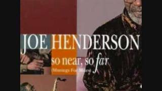 Joe Henderson  Miles Ahead [upl. by Ayotan]