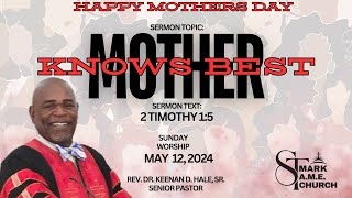 SUNDAY MAY 12 2024  HAPPY MOTHERS DAY [upl. by Adis]