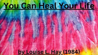 Short Summary Of Book You Can Heal Your Life by Louise L Hay In Under 5 Minutes [upl. by Krystalle804]