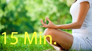 15 Min Meditation Music Relax Mind Body l Relaxing Yoga Music l Inner Peace Relaxing Music [upl. by Freyah268]