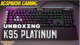 Corsair K95 RGB Platinum Keyboard  Unboxing [upl. by Jarvey]