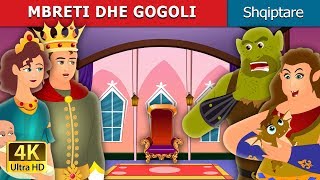 MBRETI DHE GOGOLI  The King and the Ogre Story  Perralla per femije  Perralla Shqip [upl. by Otinauj]