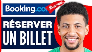 Comment Réserver Un Billet Davion Sur Booking  En 2024 [upl. by Vins]