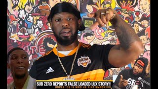 SUB ZERO DVD LIED ABOUT LOADED LUX PASSING BECAUSE HE IS A BITTER CLOUT CHASING GOOFBALL❗️🤦🏾‍♂️ [upl. by Icram334]