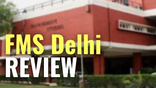 Faculty of Management Sudies Delhi Review  FMS Delhi MBA Campus Admission Process Fee Placement [upl. by Anaet]