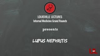 Grand Rounds Lupus Nephritis with Dr Rovin [upl. by Constantine749]