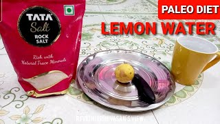 PALEO DIET  LEMON WATER IN TAMIL  TATA ROCK SALT  PINK SALT BENEFITSvarshinigallery [upl. by Anerdna248]