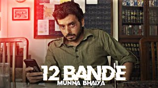 Munna Bhai X 12 Bande 😎🔥 Editbestedit youtube viral mirzapur [upl. by Okiek]