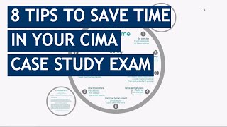 8 CIMA Case Study Exam TimeSaving Tips [upl. by Noivert]