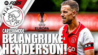 HENDERSON LAAT ZIJN WAARDE ZIEN  EA FC 25 Ajax Career 8 [upl. by Fabri]