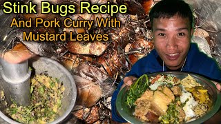 Stink Bugs Chutney With GingerGarlic and Fermented Bamboo Shoots  Pork Curry With Mustard Leaves🤤 [upl. by Inwat521]