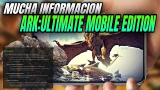 🔴 MAS información de ARK ULTIMATE MOBILE EDITION como PESO MULTIJUGADOR Y MAS 😱🔥 [upl. by Norda]