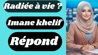 Imane Khelif Riposte aux Rumeurs  Radiée à Vie et Médailles Retirées [upl. by Persse]