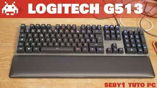 Test et Déballage du Logitech G513 Carbon RGB  Le meilleur Clavier gamer  FR [upl. by Assilak132]